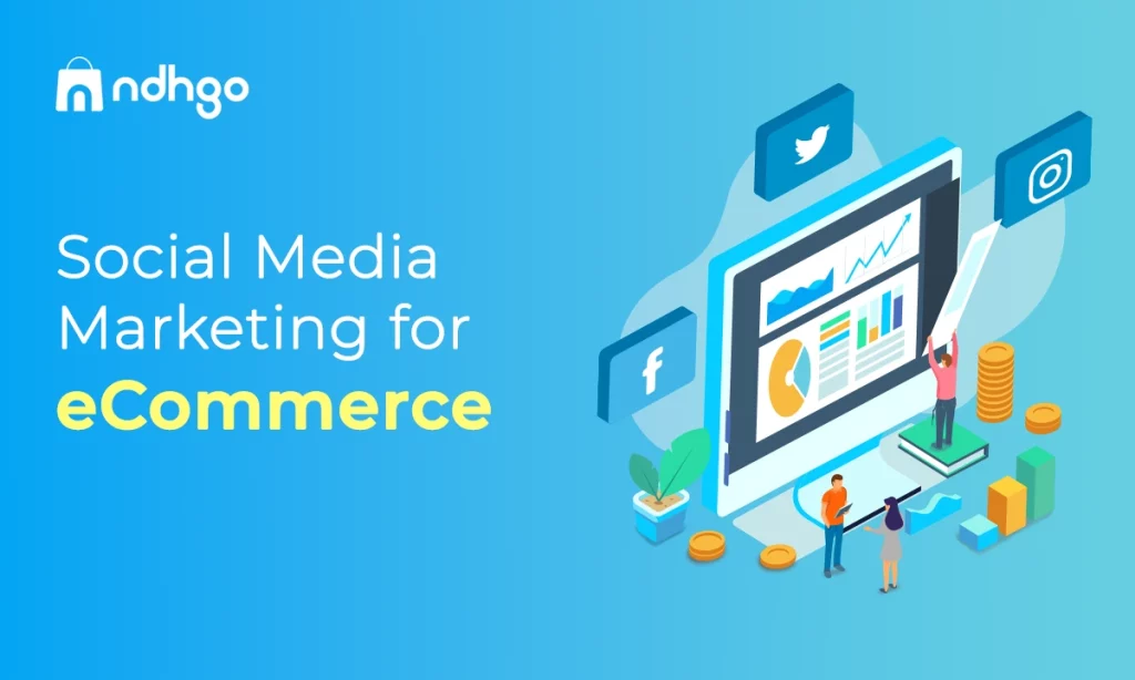 Social Media Marketing for eCommerce 