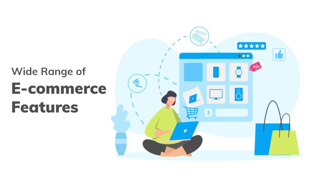 Wide range of ecommerce feature